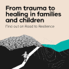 person walking uphill, title From trauma to healing in families and children