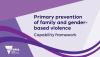 rimary Prevention of Family and Gender-Based Violence Capability Framework 